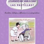 ¿Cuándo me van a dar las pastillas?