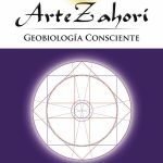 Arte Zahorí. Geobiología consciente: Geobiología consciente