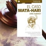 El caso Mata-Hari: Espionaje y pasión en la Gran Guerra