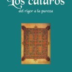 Los cátaros: Herejía, cruzada y misterio en la Edad Media
