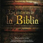 Los misterios de la Biblia: Relatos, símbolos y enigmas de las Escrituras