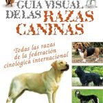 Guía visual de las razas caninas