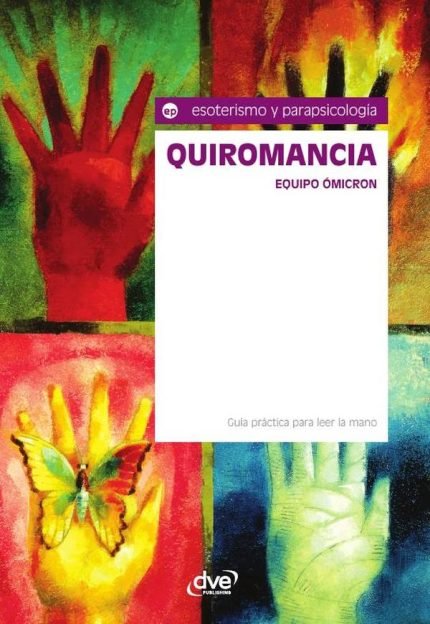 Quiromancia: El arte de interpretar las líneas de la mano y el carácter humano
