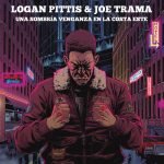 Logan Pittis & Joe Trama. Una sombría venganza en la costa este