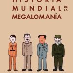 Historia mundial de la megalomanía