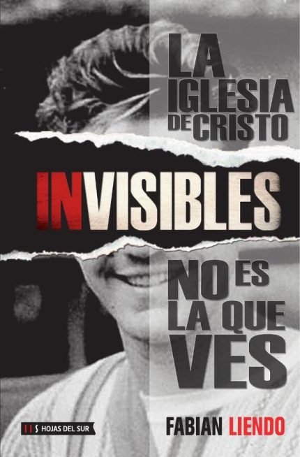 Invisibles: La iglesia de Cristo no es la que ves