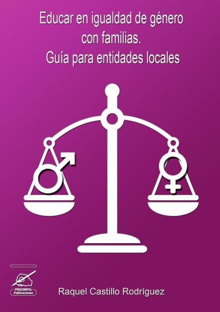 Educar en igualdad de género con familias: Guía para entidades