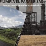 Limpia el parabrisas: Apuntes a vuelapluma sobre la crisis climática