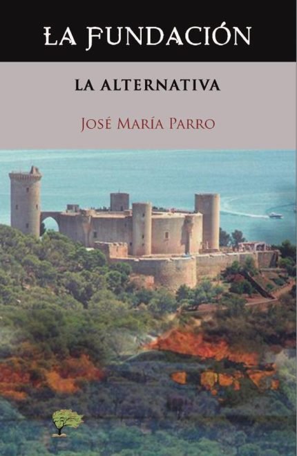 La fundación: La alternativa