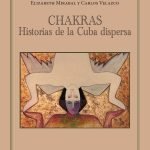 Chakras: Historias de la Cuba dispersa