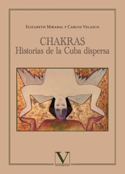 Chakras: Historias de la Cuba dispersa
