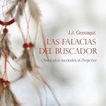 Las falacias del buscador: Obstáculos mentales al Despertar