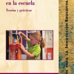 Las ciencias en la escuela: Teorías y prácticas