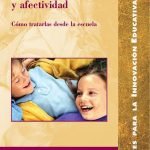 Sexualidad, identidad y afectividad: Cómo tratarlas desde la escuela