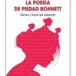 La poesía de Piedad Bonnett: Dentro y fuera el laberinto