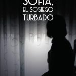 Sofia, el sosiego turbado