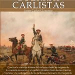 Breve historia de las guerras carlistas