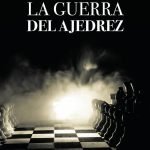La guerra del ajedrez