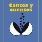 Cantos y cuentos