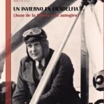Un invierno en Filadelfia: (Juan de la Cierva y su autogiro)