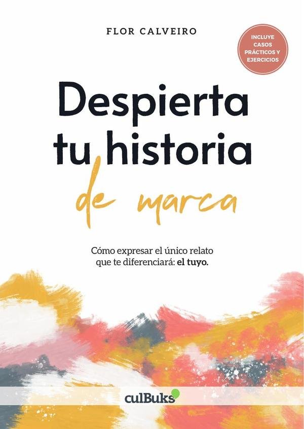 304082_IMAGEN_TAPA_G_002 Despierta tu historia de marca - Imagen 1