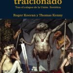 El socialismo traicionado: Tras el colapso de la Unión Soviética
