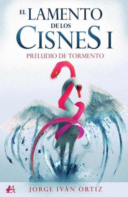 El lamento de los cisnes I: Preludio de tormenta