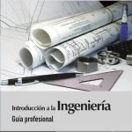 Introducción a la ingeniería, guía académica