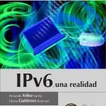 IPv6, una realidad