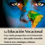 La Educación vocacional, una visión prospectiva en la información del capital humano y desarrollo sostenible