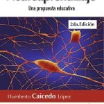 Neuroaprendizaje. Una propuesta educativa. 2da Edición
