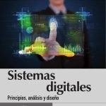 Sistemas digitales, principios, análisis y diseño
