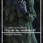 Hija de las sombras II: La sombra al descubierto