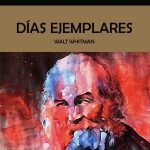 Días ejemplares: Walt Whitman