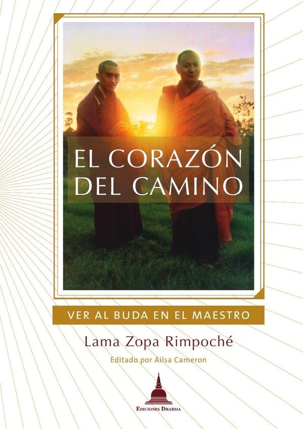 334572_IMAGEN_TAPA_G_002 El corazón del camino: Ver al buda en el maestro - Imagen 1