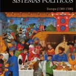 La formación de los sistemas políticos: Europa (1300-1500)