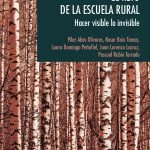 El reto de la escuela rural: Hacer visible lo invisible