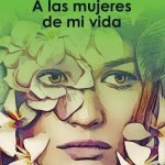 A las mujeres de mi vida