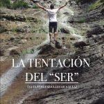 La tentación del ¨ser¨ (12 claves para llegar a ella)
