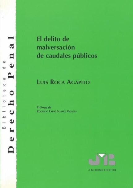 El delito de malversación de caudales públicos