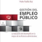 Gestión del empleo público: La evaluación del desempeño en la mejora de la eficiencia administrativa