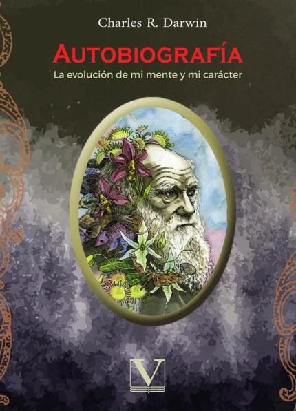 Autobiografía: La evolución de mi mente y mi carácter