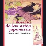 Filosofía de las artes japonesas: Artes de guerra y caminos de paz