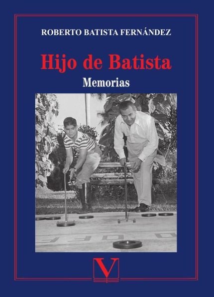 Hijo de Batista: Memorias
