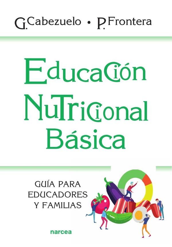 407588_IMAGEN_TAPA_G_002 Educación nutricional básica: Guía para educadores y familias - Imagen 1