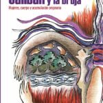 Calibán y la bruja: Mujeres, cuerpo y acumulación originaria