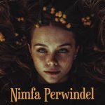 Nimfa Perwindel. El principio del final