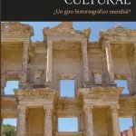La historia cultural: ¿Un giro historiográfico mundial?