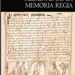 La construcción medieval de la memoria regia