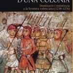 El naixement d''una colònia: Dominació i resistència a la frontera valenciana (1238-1Aula de Cinema6)